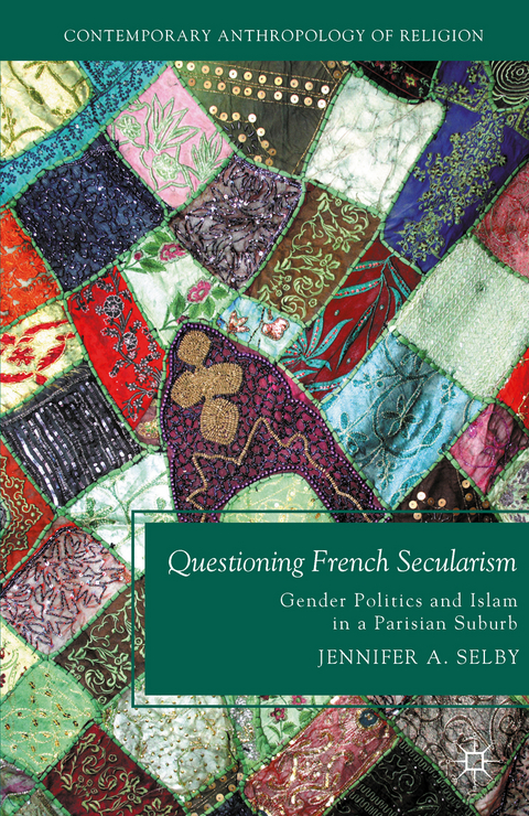 Questioning French Secularism - Jennifer Selby