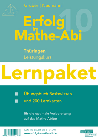 Erfolg im Mathe-Abi 2010 Lernpaket Thüringen Leistungskurs