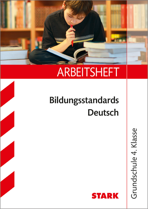 STARK Bildungsstandards Deutsch 4. Klasse - Grundschule - Arbeitsheft mit L&ouml;sungen - Birgit R&ouml;hm