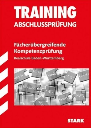 Training Abschlussprüfung Realschule Baden-Württemberg - Fächerübergreifende Kompetenzprüfung