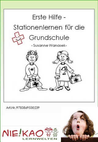 Erste Hilfe – Stationenlernen für die Grundschule