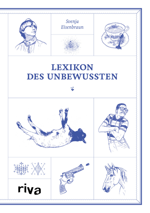 Lexikon des Unbewussten - Svenja Eisenbraun