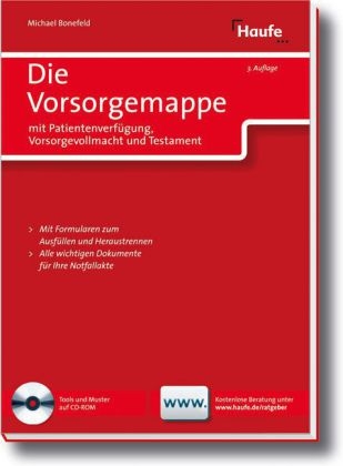 Die Vorsorgemappe mit Patientenverf&uuml;gung, Vorsorgevollmacht und Testament - Michael Bonefeld