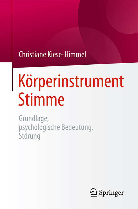 K&ouml;rperinstrument Stimme - Christiane Kiese-Himmel