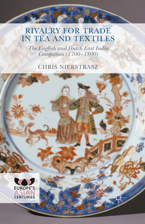 Rivalry for Trade in Tea and Textiles - Chris Nierstrasz