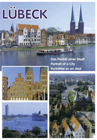 Lübeck. Das Porträt einer Stadt / Portrait of a city /Porträttet av en stad