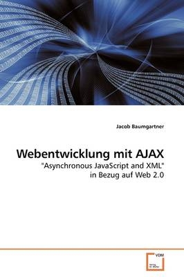 Webentwicklung mit AJAX - Jacob Baumgartner