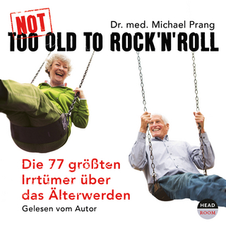 Not Too Old To Rock'n Roll