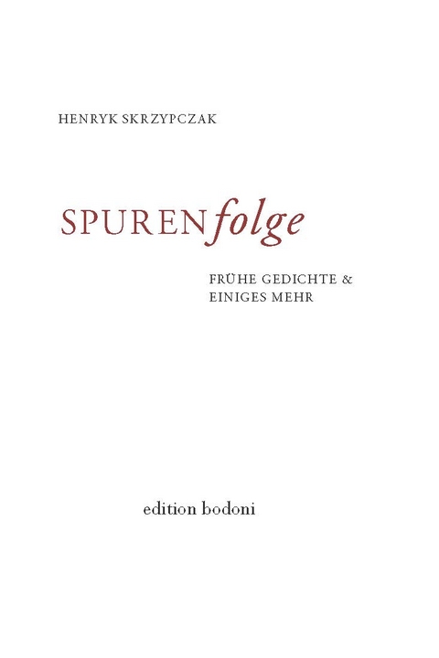 Spurenfolge - Henryk Skrzypczak