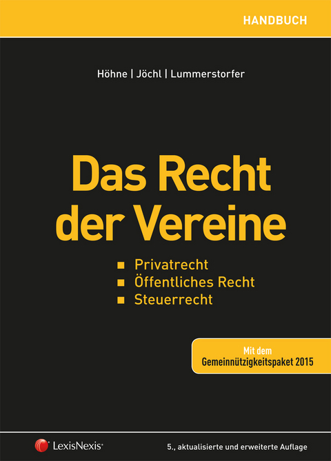 Das Recht der Vereine - Thomas H&ouml;hne, Gerhard J&ouml;chl, Andreas Lummerstorfer