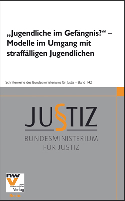 „Jugendliche im Gefängnis?“ – Modelle im Umgang mit straffälligen Jugendlichen