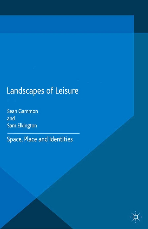 Landscapes of Leisure - 