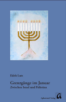 Grenzg&auml;nge im Januar - Edith Lutz