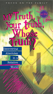 My Truth, Your Truth, Whose Truth?