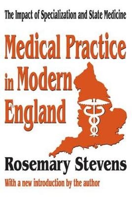 Medical Practice in Modern England