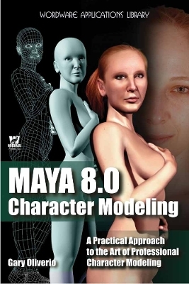Maya 8.0 Character Modeling - Gary Oliverio