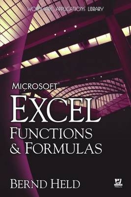 Microsoft Excel Functions & Formulas - Bernd Held