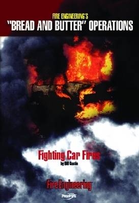 Fighting Car Fires - Bill Gustin