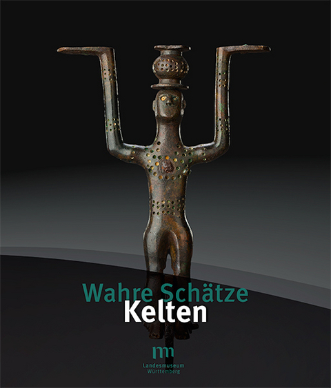 Wahre Sch&auml;tze - Kelten - Thomas Hoppe, Katrin Ludwig