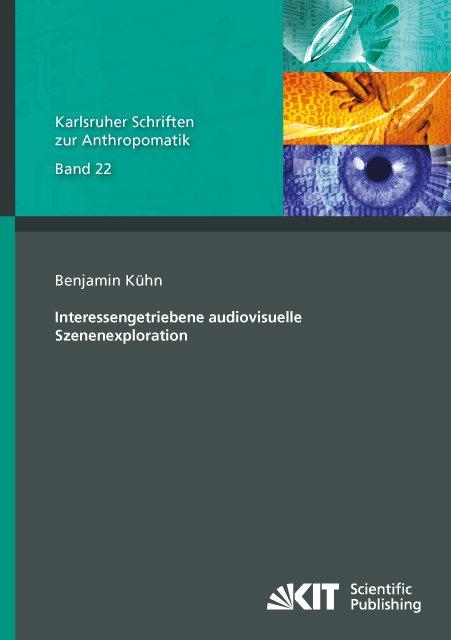 Interessengetriebene audiovisuelle Szenenexploration - Benjamin K&uuml;hn