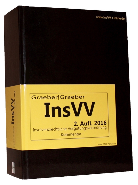 InsVV Insolvenzrechtliche Verg&uuml;tungsverordnung - Dr. Thorsten Graeber, Alexa Graeber