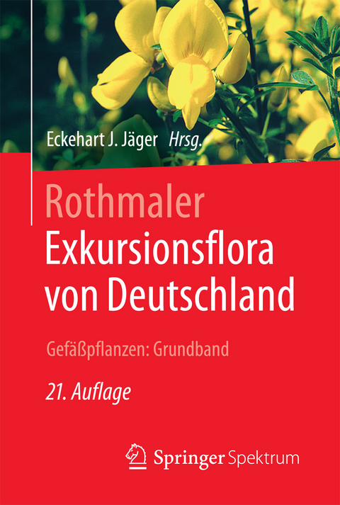Rothmaler - Gefäßpflanzen: Grundband - 