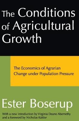 Conditions of Agricultural Growth -  Ester Boserup