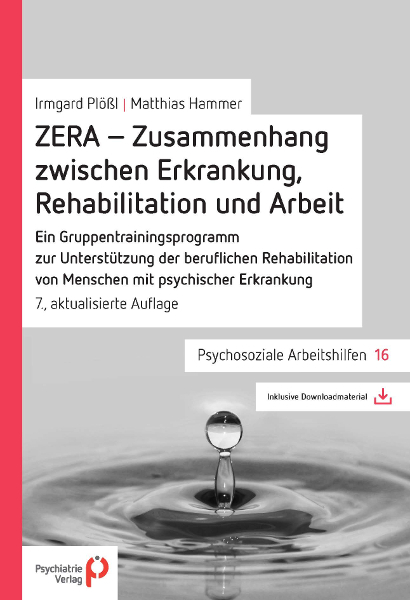 ZERA - Zusammenhang zwischen Erkrankung, Rehabilitation und Arbeit - Matthias Hammer, Irmgard Pl&ouml;&szlig;l