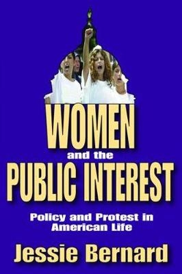 Women and the Public Interest -  Jessie Bernard