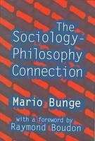 Sociology-philosophy Connection -  Mario Bunge