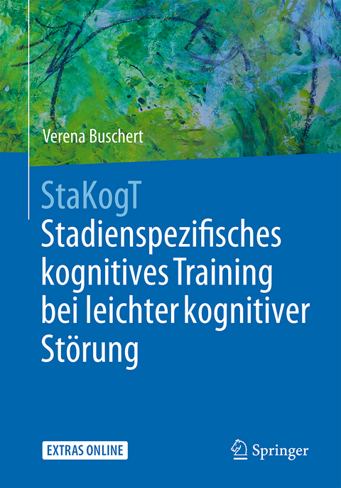 StaKogT - Stadienspezifisches kognitives Training bei leichter kognitiver St&ouml;rung - Verena Buschert
