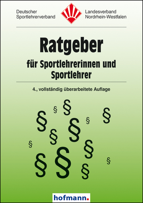 Ratgeber f&uuml;r Sportlehrerinnen und Sportlehrer - G&uuml;nter Kloos, Rudolf K&ouml;ster, Claus Thomann