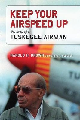Keep Your Airspeed Up -  Marsha S. Bordner,  Harold H. Brown