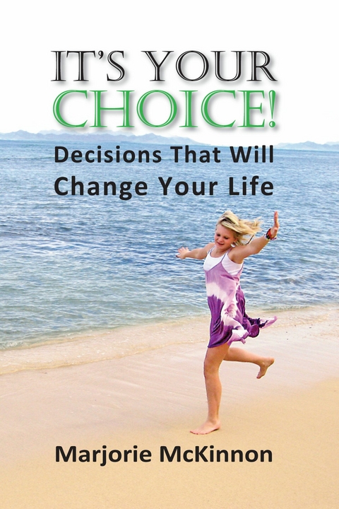It's Your Choice! - Marjorie McKinnon