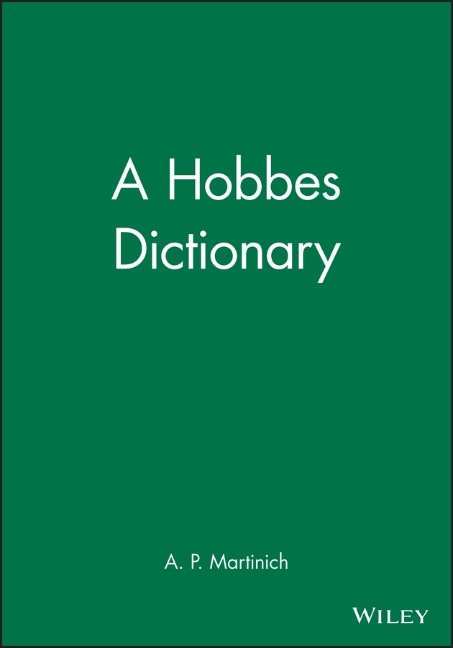 A Hobbes Dictionary - Aloysius Martinich