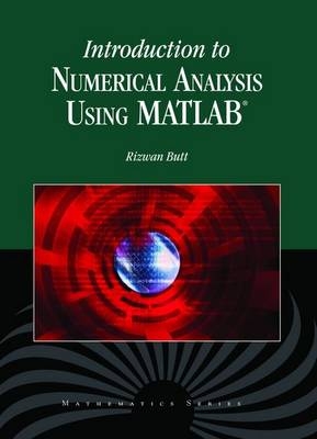 Introduction to Numerical Analysis Using MATLAB® - R. Butt