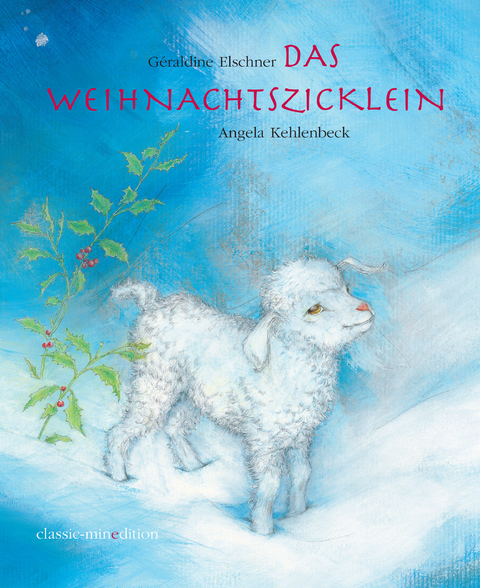Das Weihnachtszicklein - G&egrave;raldine Elschner