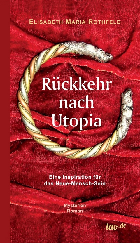 Rückkehr nach Utopia - Elisabeth Maria Rothfeld