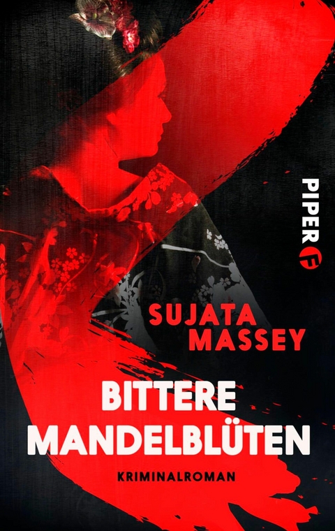 Bittere Mandelbl&uuml;ten - Sujata Massey