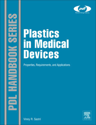 Plastics in Medical Devices - Vinny R. Sastri