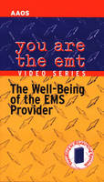 You Are The EMT - The Well-Being Of The EMS Provider Video