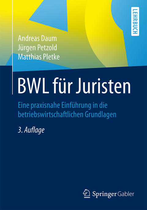 BWL f&uuml;r Juristen - Andreas Daum, J&uuml;rgen Petzold, Matthias Pletke