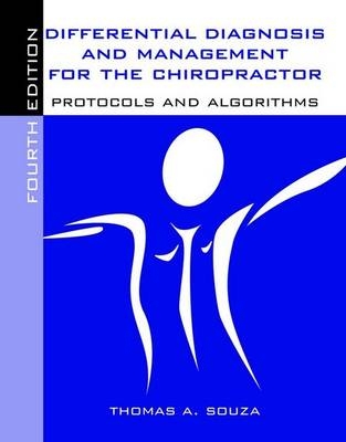 Differential Diagnosis and Management for the Chiropractor: Protocols and Algorithms