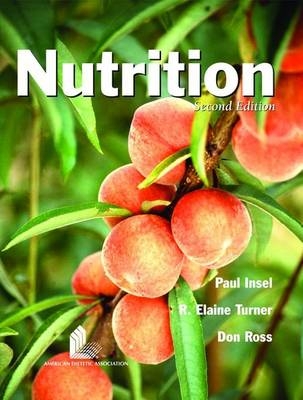 Nutrition - Dr. Paul Insel, R. Elaine Turner, Don Ross