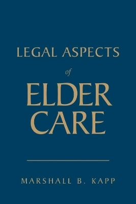 Legal Aspects of Elder Care