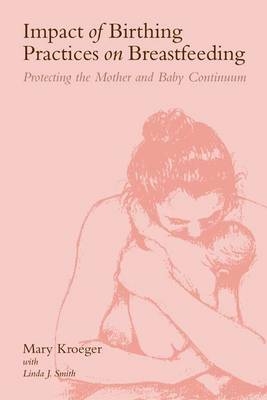 Impact Birth Practice Breastfeeding: Pb - Mary Kroeger