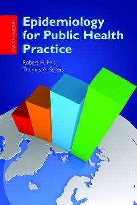 Epidemiology for Public Health Practice -  Friis