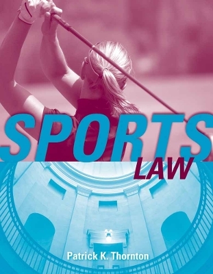 Sports Law - Patrick K. Thornton