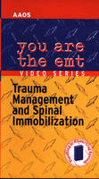 Trauma Management and Spinal Immobilization