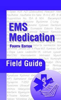 EMS Medication Field Guide - Peter A. Dillman
